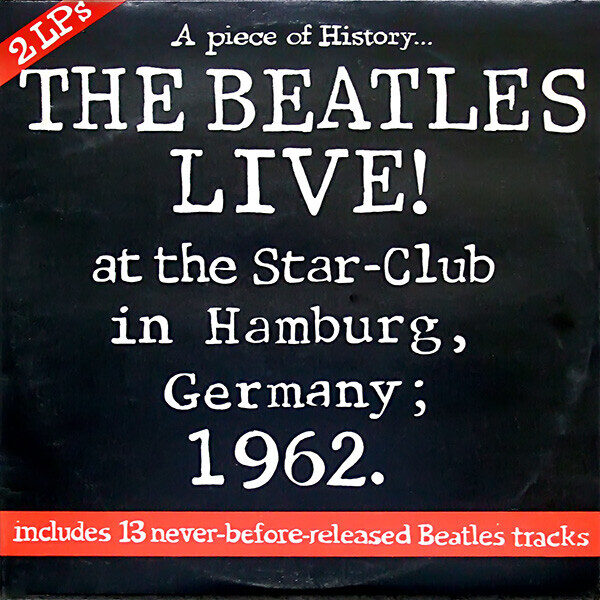 The Beatles – Live! At The Star-Club In Hamburg, Germany; 1962 
