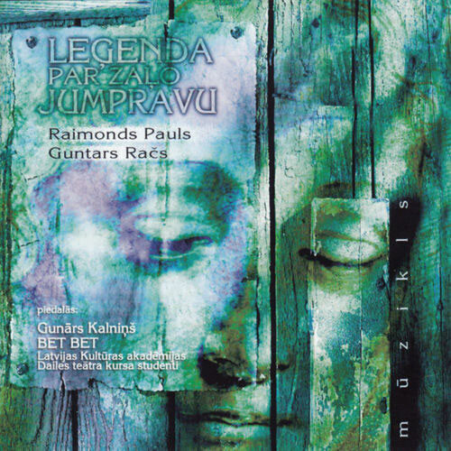 Raimonds Pauls, Guntars Račs, bet bet – Leģenda Par Zaļo Jumpravu