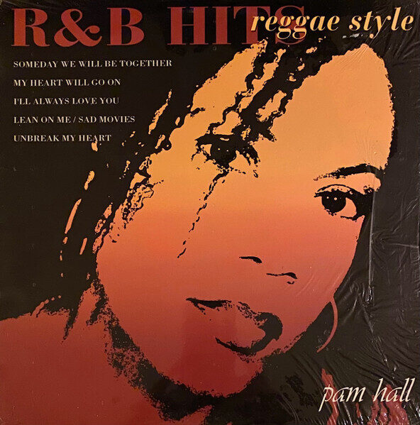 Pam Hall – R & B Hits Reggae Style 