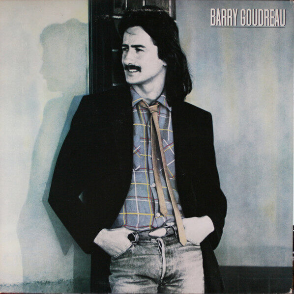 Barry Goudreau – Barry Goudreau