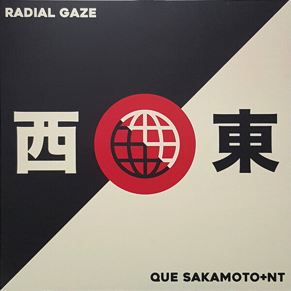 Radial Gaze / Que Sakamoto + NT – 西 WEST & 東 EAST Vol. 2