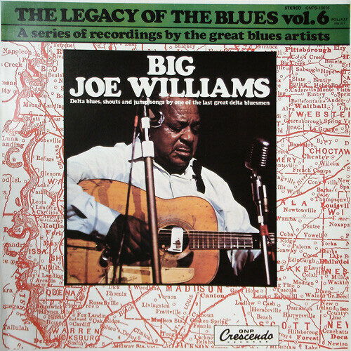 Big Joe Williams – The Legacy Of The Blues Vol. 6