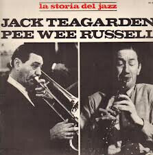 Jack Teagarden, Pee Wee Russell – Jack Teagarden, Pee Wee Russell