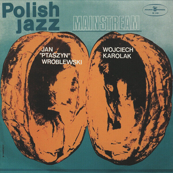 Jan "Ptaszyn" Wróblewski*, Wojciech Karolak – Mainstream