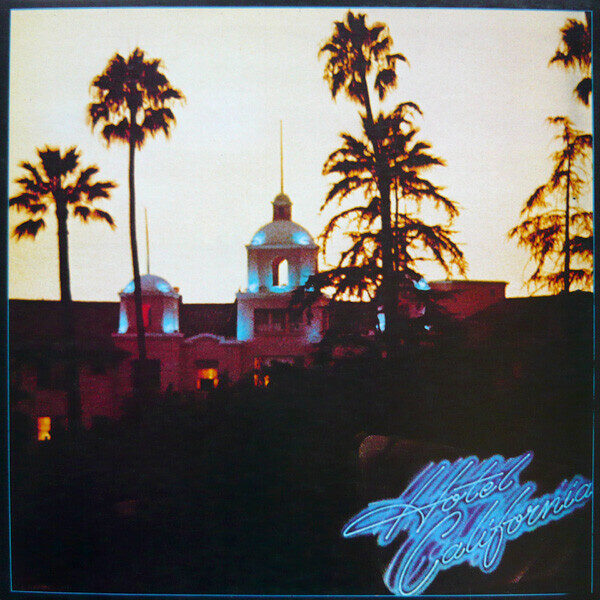 Eagles – Hotel California