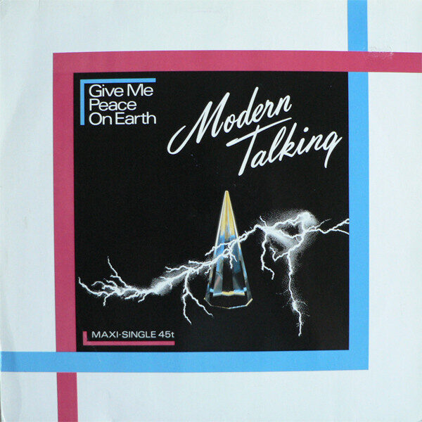 Modern Talking – Give Me Peace On Earth (Maxi Single)