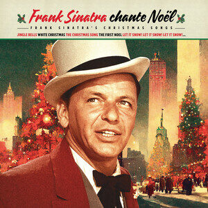 Frank Sinatra – Frank Sinatra Chante Noel