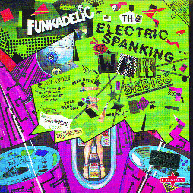 Funkadelic – The Electric Spanking Of War Babies