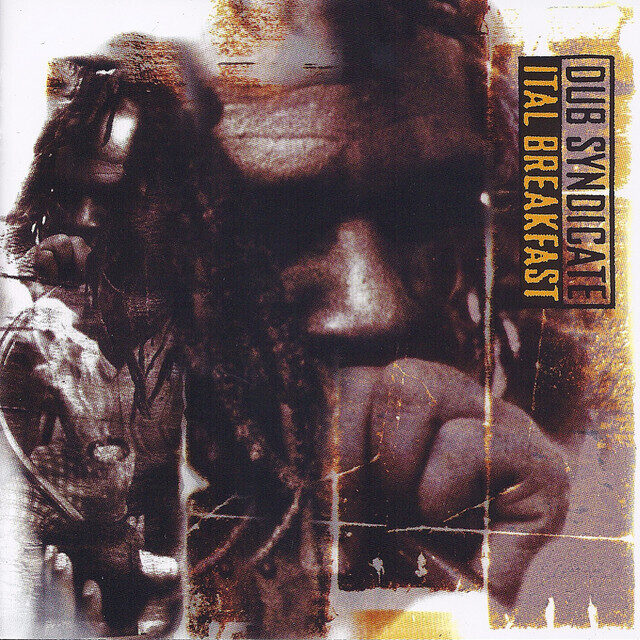 Dub Syndicate – Ital Breakfast