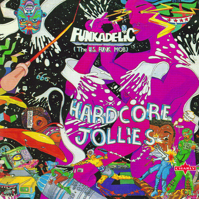 Funkadelic – Hardcore Jollies