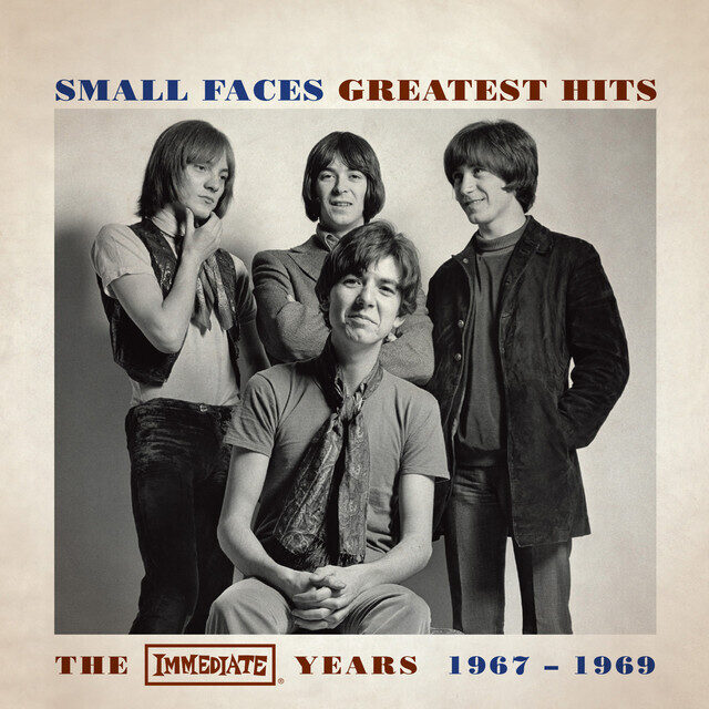 Small Faces – Greatest Hits The Immediate Years 1967 - 1969