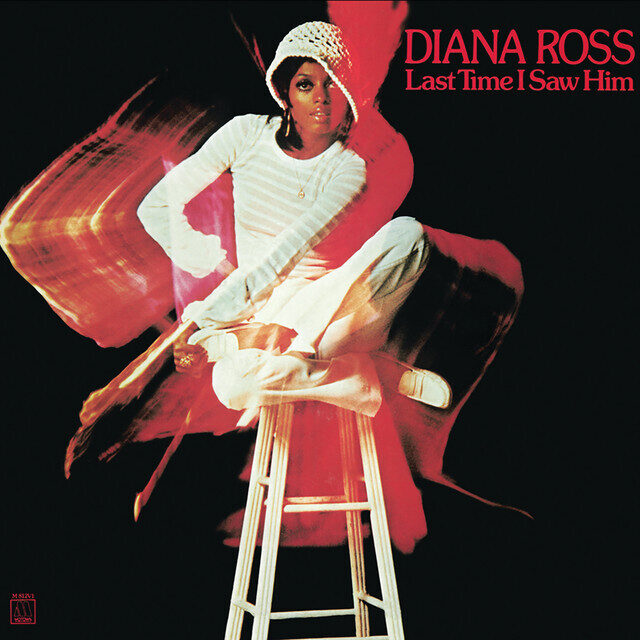 Diana Ross – Last Time I Saw Him