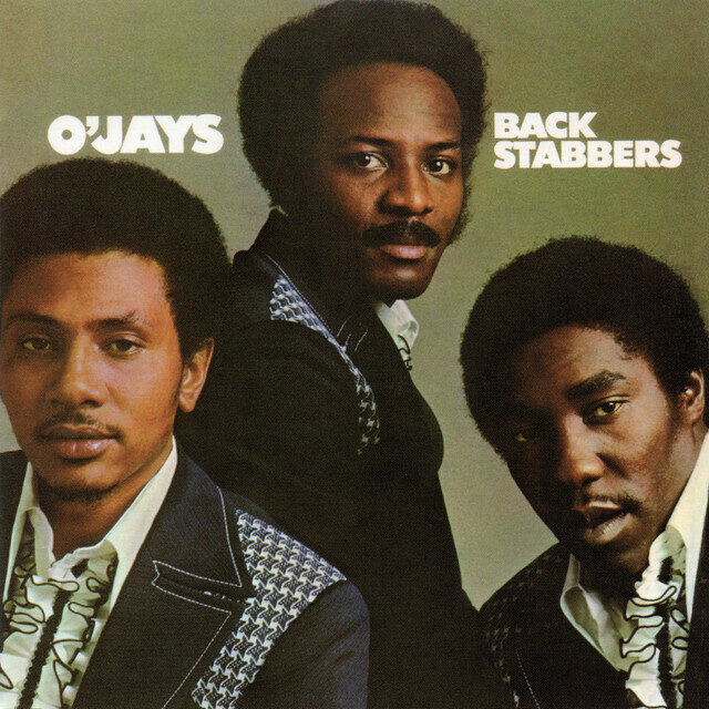 O'Jays – Back Stabbers