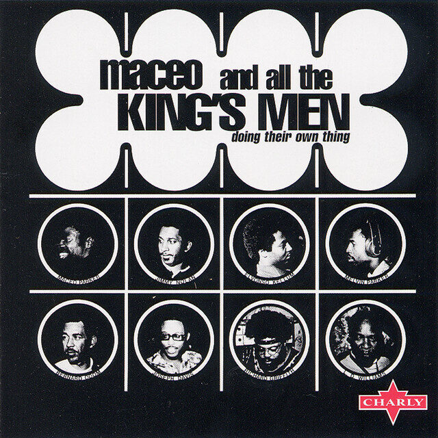 Maceo And All The King's Men – Doing Their Own Thing