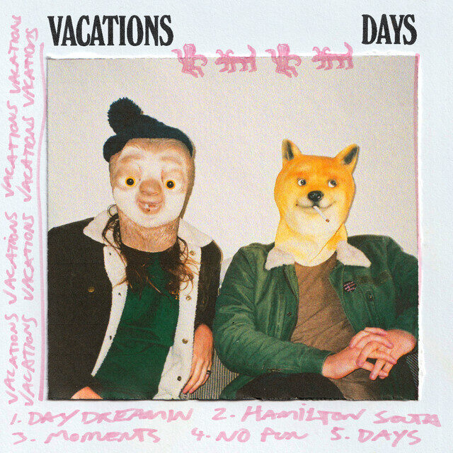 VACATIONS – Days / Vibes