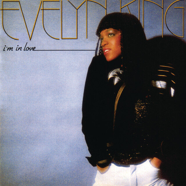 Evelyn King – I'm In Love