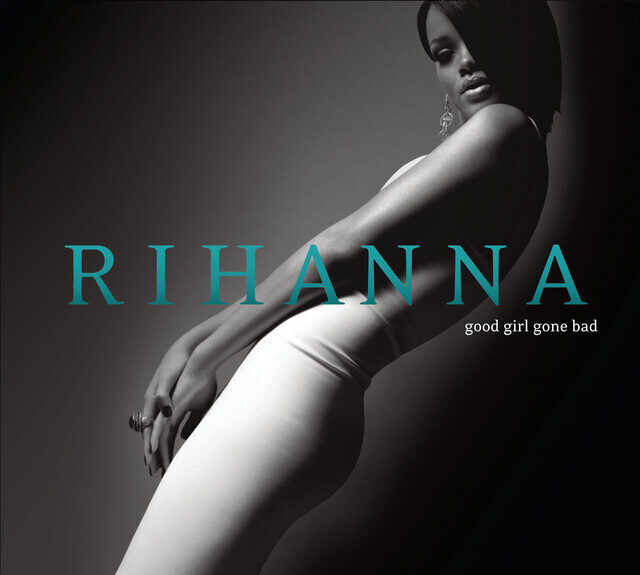 Rihanna – Good Girl Gone Bad