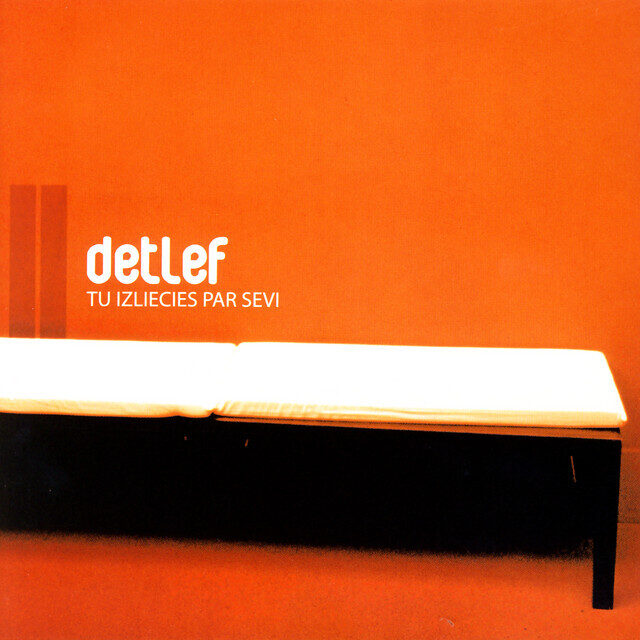 Detlef – Tu Izliecies Par Sevi (CD)