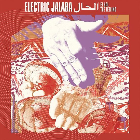 Electric Jalaba – الحال El Hal / The Feeling