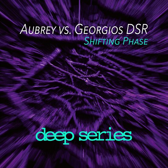 Aubrey vs. Georgios DSR – Shifting Phase
