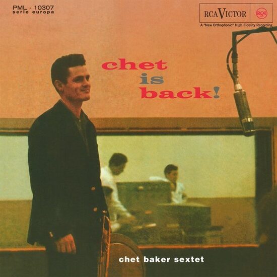 Chet Baker Sextet – Chet Is Back!