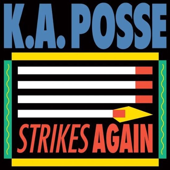 K.A. Posse - Strikes Again