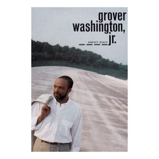 Grover Washington, Jr. – Next Exit