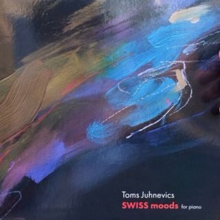 Toms Juhnevics - Swiss Moods