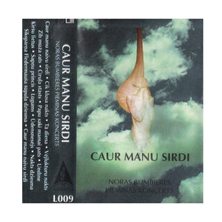 Various – Caur Manu Sirdi. Noras Bumbieres Piemiņas Koncerts (KASETE)