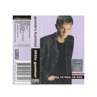 Gunārs Kalniņš = Little Gunnar – Tā Bija, Tā Būs (Kasete)