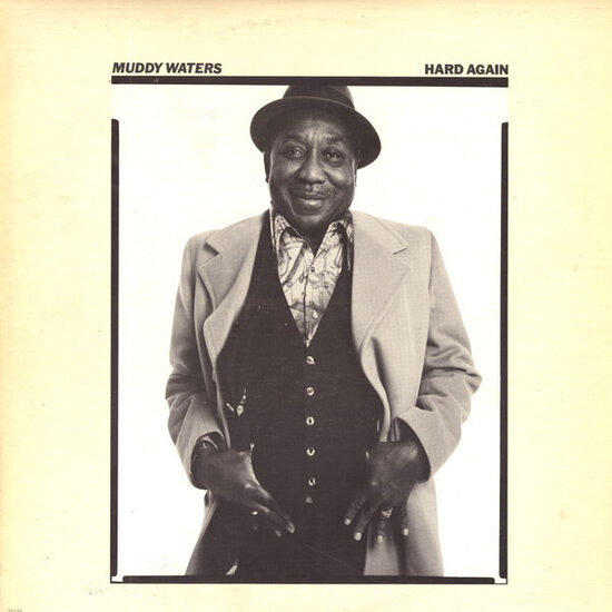 Muddy Waters – Hard Again