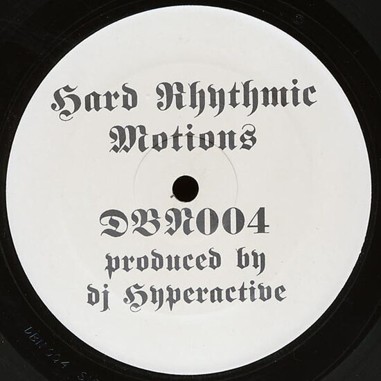 DJ Hyperactive – Hard Rhythmic Motions