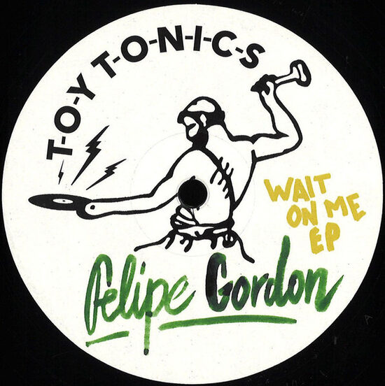 Felipe Gordon – Wait On Me EP