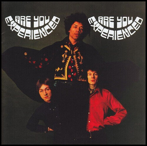 The Jimi Hendrix Experience – Are You Experienced