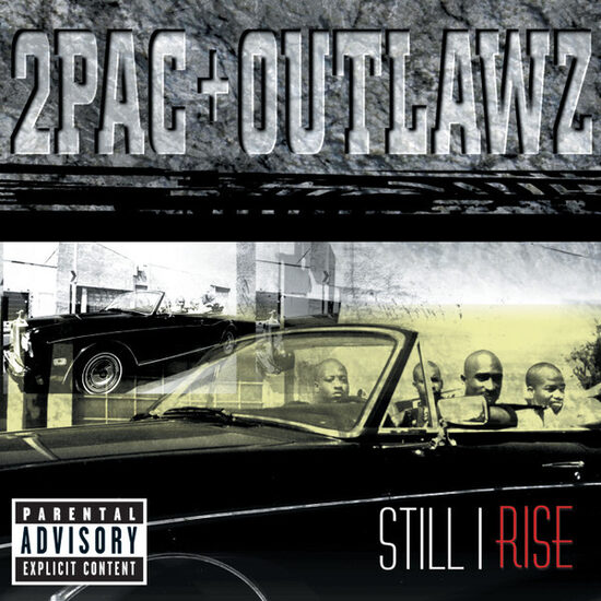 2Pac + Outlawz – Still I Rise