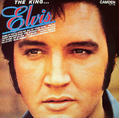 Elvis Presley– The King...Elvis