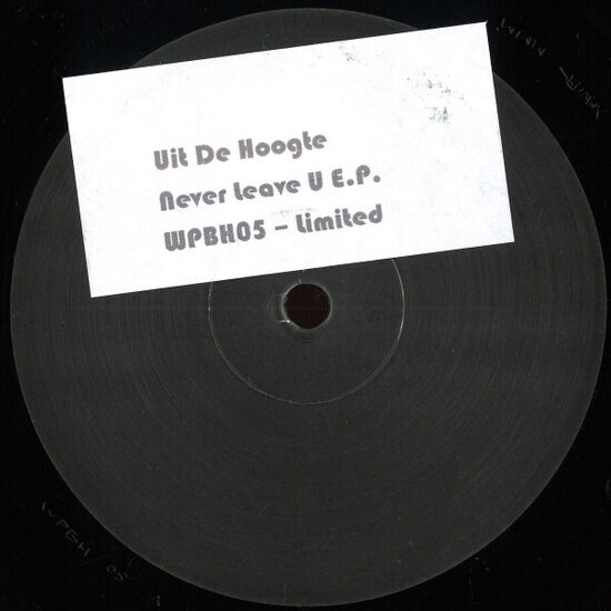 Uit De Hoogte – Never Leave U E​.​P​.