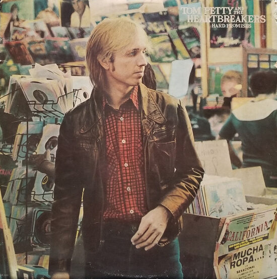 Tom Petty And The Heartbreakers – Hard Promises