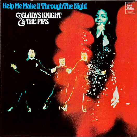 Gladys Knight And The Pips – Help Me Make It Through The Night