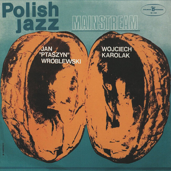 Jan "Ptaszyn" Wróblewski*, Wojciech Karolak – Mainstream