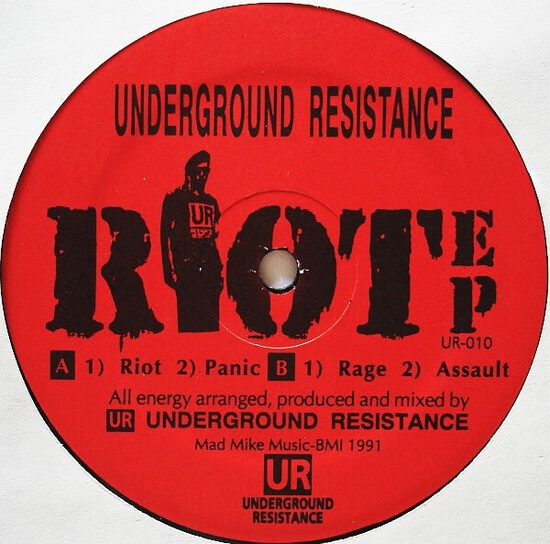 Underground Resistance – Riot EP