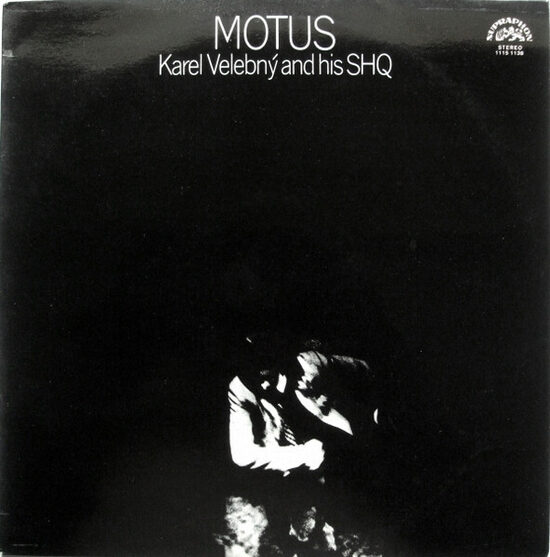 Karel Velebný And His SHQ – Motus