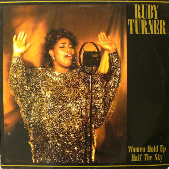 Ruby Turner – Women Hold Up Half The Sky