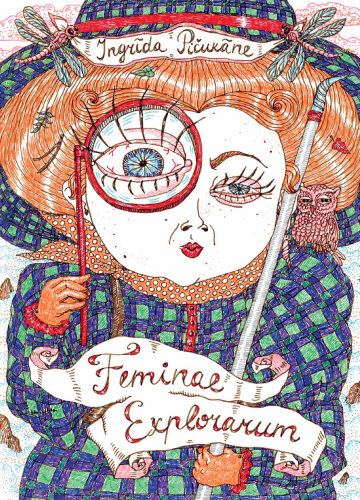 kuš! mono #15 Feminae Explorarum / Ingrīda Pičukāne