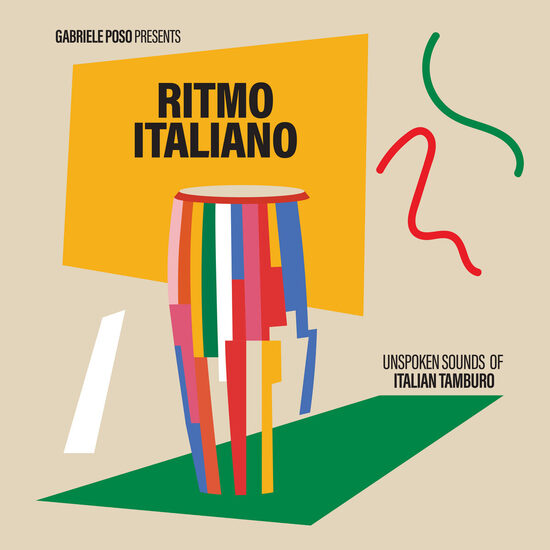 Gabriele Poso Presents Various – Ritmo Italiano (Unspoken Sounds Of Italian Tamburo)
