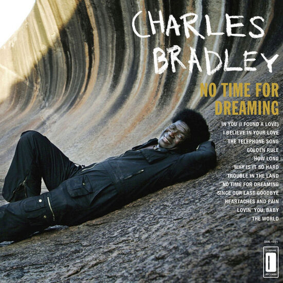 Charles Bradley/Menahan Street Band – No Time For Dreaming