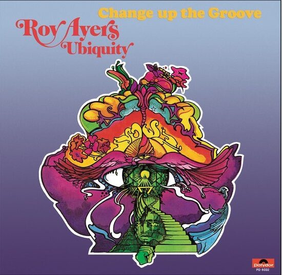 Roy Ayers Ubiquity – Change Up The Groove