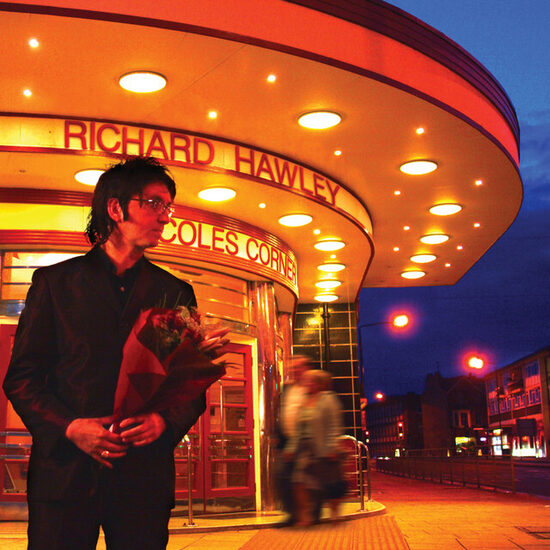 Richard Hawley – Coles Corner (20th Anniversary Edition)