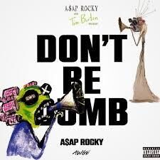 ASAP Rocky – Don't Be Dumb 