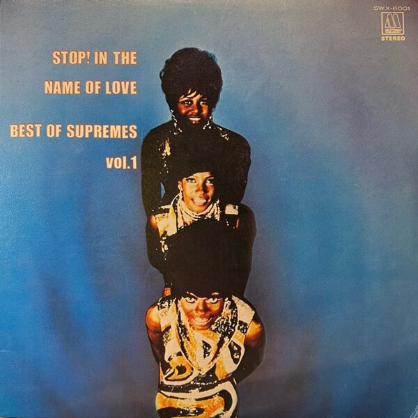 The Supremes – Stop! In The Name Of Love / Best Of Supremes Vol.1